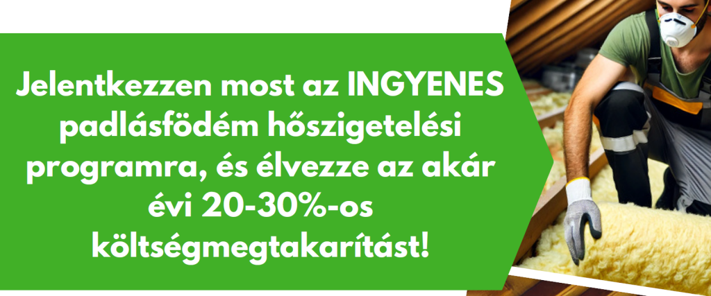 LEHETŐSÉG INGYENES PADLÁSFÖDÉM SZIGETELÉSRE